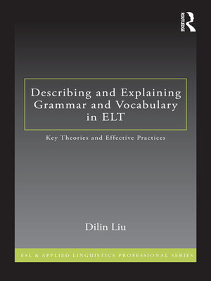 cover image of Describing and Explaining Grammar and Vocabulary in ELT